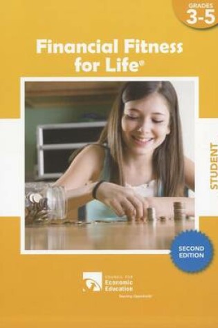 Cover of Financial Fitness for Life Student Workbook, Grades 3-5