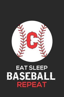 Cover of Eat Sleep Baseball Repeat C