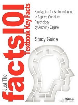 Book cover for Studyguide for an Introduction to Applied Cognitive Psychology by Esgate, Anthony, ISBN 9781841693187