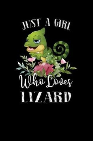 Cover of Just a Girl Who Loves Lizard