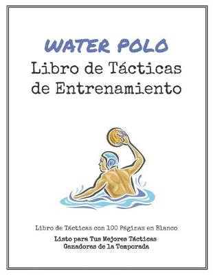 Book cover for Libro de Tácticas de Entrenamiento de Water Polo