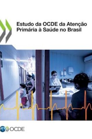Cover of Estudo Da Ocde Da Aten��o Prim�ria � Sa�de No Brasil