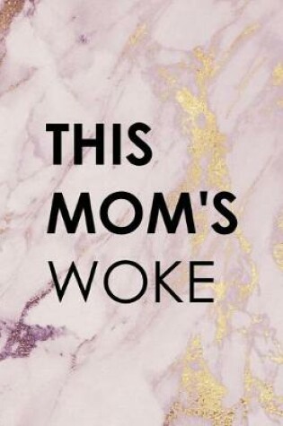 Cover of This Mom's Woke