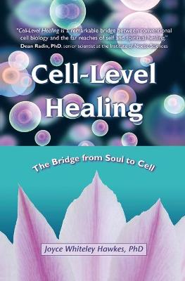 Cover of Cell-Level Healing