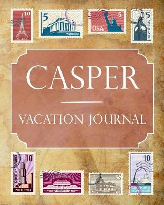 Book cover for Casper Vacation Journal