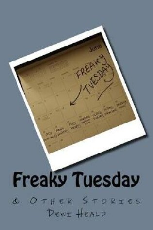 Cover of Freaky Tuesday & Other Stories