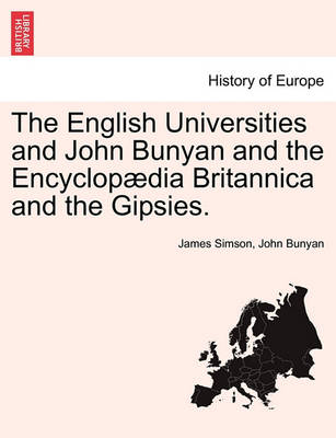 Book cover for The English Universities and John Bunyan and the Encyclop dia Britannica and the Gipsies.