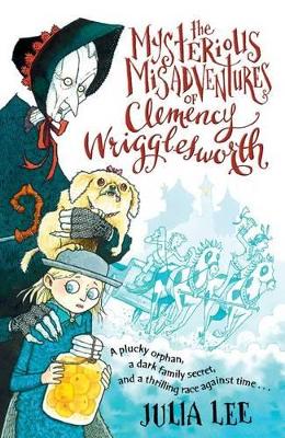 Book cover for The Mysterious Misadventures of Clemency Wrigglesworth