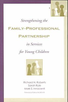 Book cover for Strengthening the Family-professional Partnership in Services for Young Children