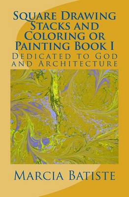 Book cover for Square Drawing Stacks and Coloring or Painting Book I