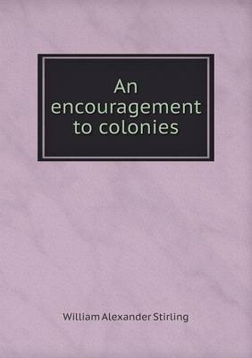 Book cover for An encouragement to colonies