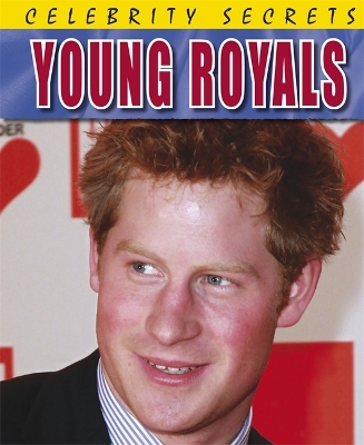 Book cover for Celebrity Secrets: Young Royals
