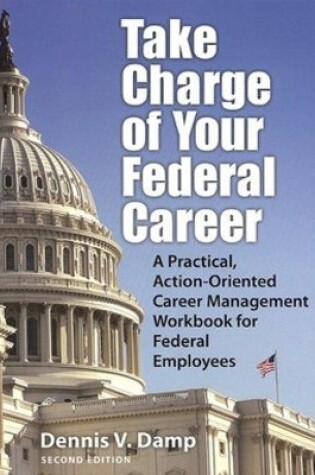 Cover of Take Charge of Your Federal Career