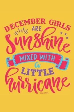 Cover of December Girls Are Sunshine Mixed With A Little Hurricane