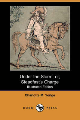 Book cover for Under the Storm; Or, Steadfast's Charge(Dodo Press)