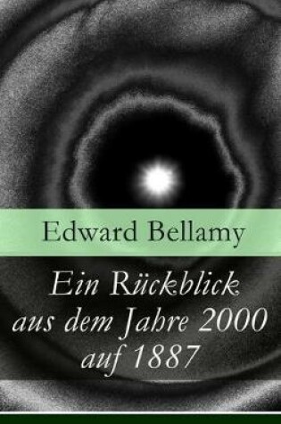 Cover of Ein Rückblick aus dem Jahre 2000 auf 1887