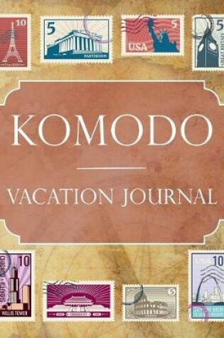 Cover of Komodo Vacation Journal