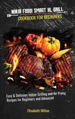 Book cover for Ninja Foodi Smart XL Grill Cookbook for Beginners