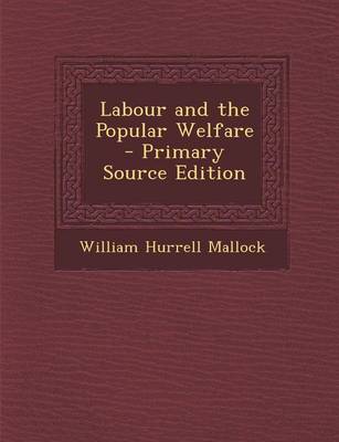 Book cover for Labour and the Popular Welfare - Primary Source Edition