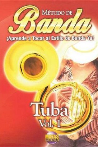 Cover of Metodo de Banda -- Tuba, Vol 1