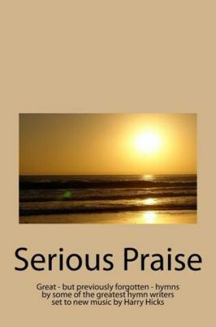 Cover of Serious Praise