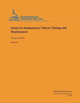 Cover of Issues in Autonomous Vehicle Testing and Deployment