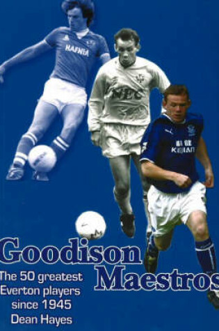 Cover of Goodison Maestros