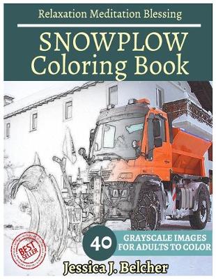 Book cover for SNOWPLOW Coloring book for Adults Relaxation Meditation Blessing