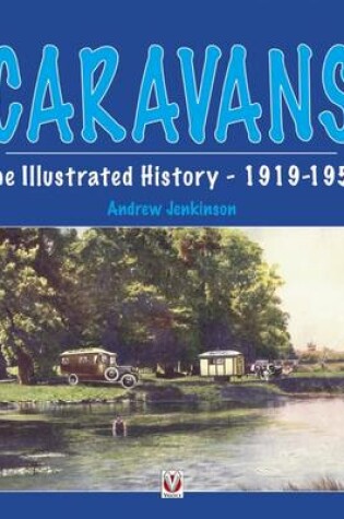 Cover of Caravans, The Illustrated History 1919-1959