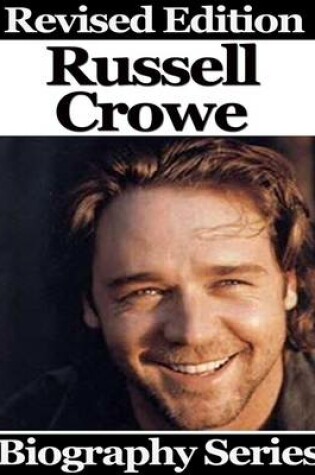Cover of Russell Crowe - Biography Series