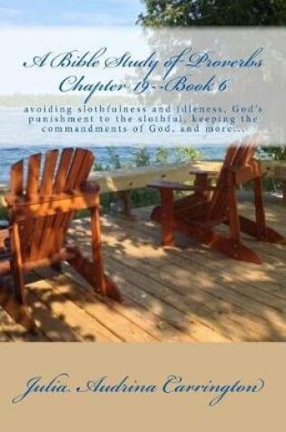 Cover of A Bible Study of Proverbs Chapter 19--Book 6