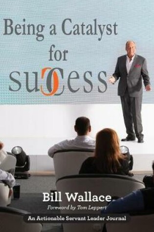 Cover of Being a Catalyst for Success