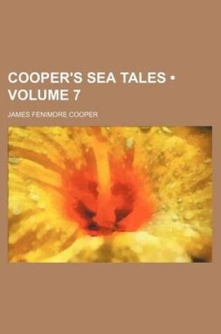 Cover of Cooper's Sea Tales (Volume 7)