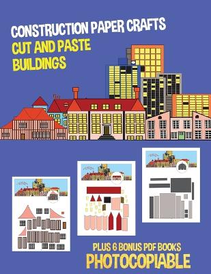 Book cover for Construction Paper Crafts (Cut and Paste Buildings)