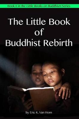 Book cover for The Little Book of Buddhist Rebirth