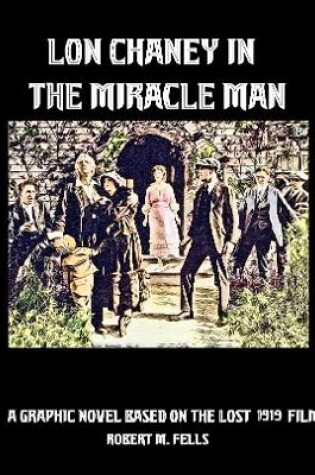 Cover of Lon Chaney in The Miracle Man