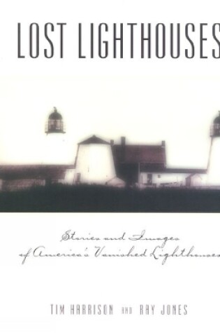 Cover of Lost Lighthouses