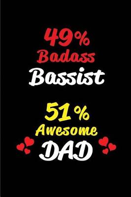 Book cover for 49% Badass Bassist 51% Awesome Dad