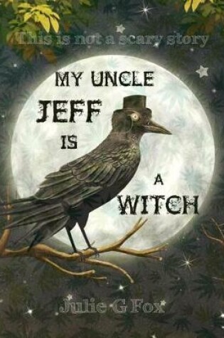 Cover of My Uncle Jeff is a Witch