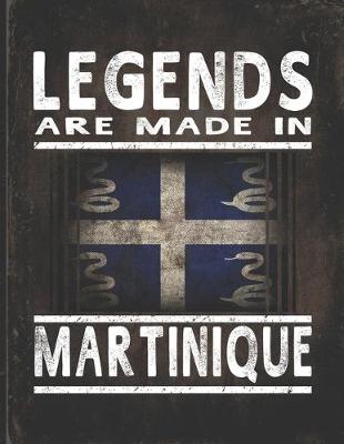 Book cover for Legends Are Made In Martinique