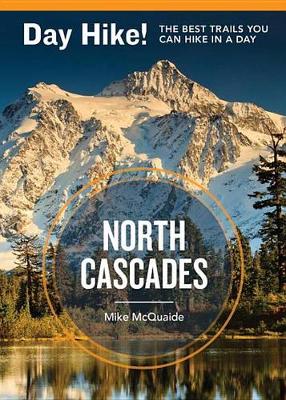 Book cover for Day Hike! North Cascades, 3rd Edition