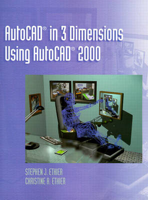 Book cover for AutoCAD in 3 Dimensions Using AutoCAD 2000