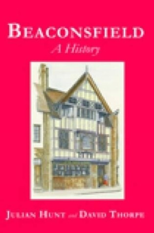 Cover of Beaconsfield: A History