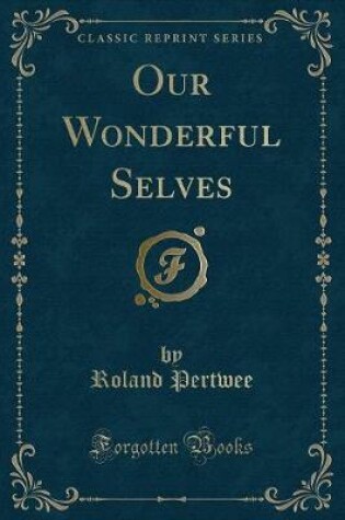 Cover of Our Wonderful Selves (Classic Reprint)