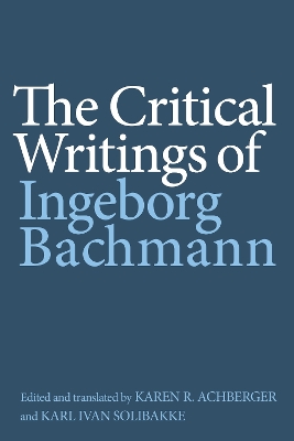 Book cover for The Critical Writings of Ingeborg Bachmann
