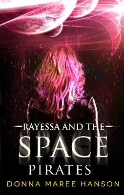 Book cover for Rayessa And The Space Pirates