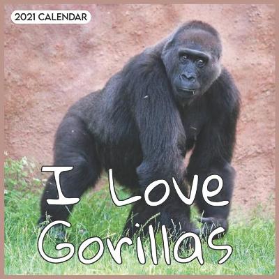 Book cover for I Love Gorillas