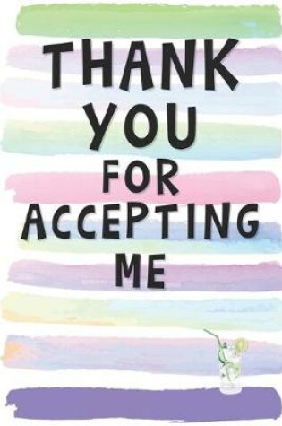 Cover of Thank You for Accepting Me