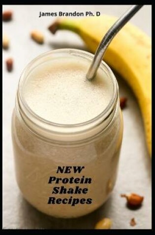 Cover of New Protein Shake Recipes
