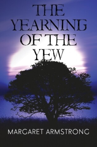 Cover of The Yearning of the Yew